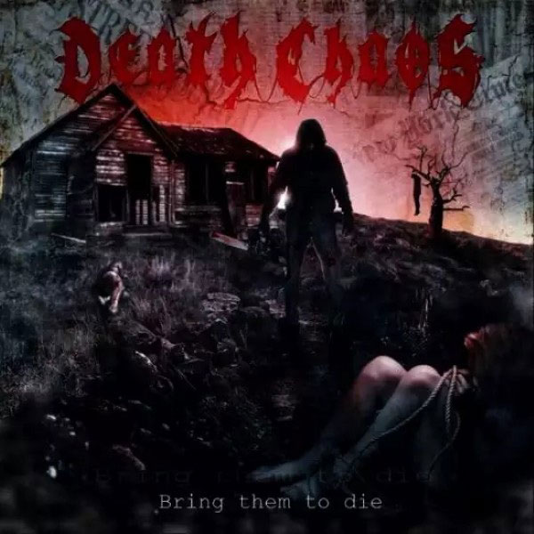 CD - Death Chaos - Bring Them To Die