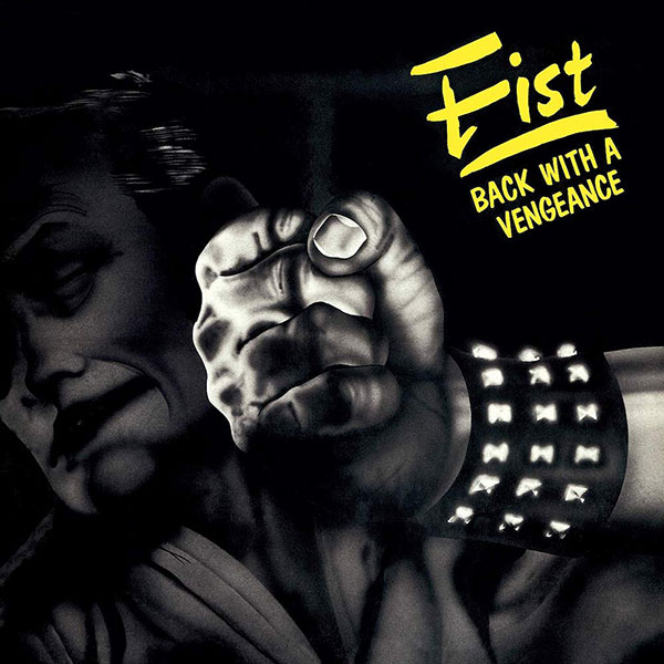 Fist - Back With A Vengeance