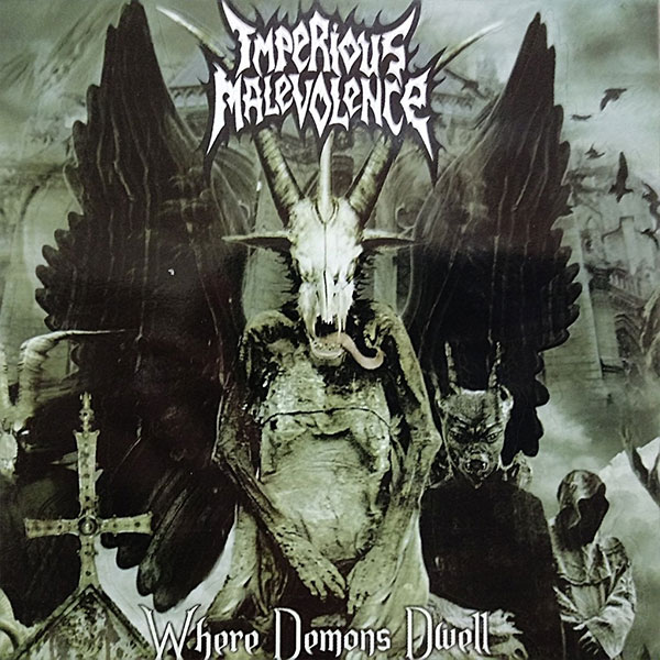Imperious Malevolence - Where Demons Dwell